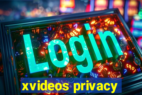 xvideos privacy